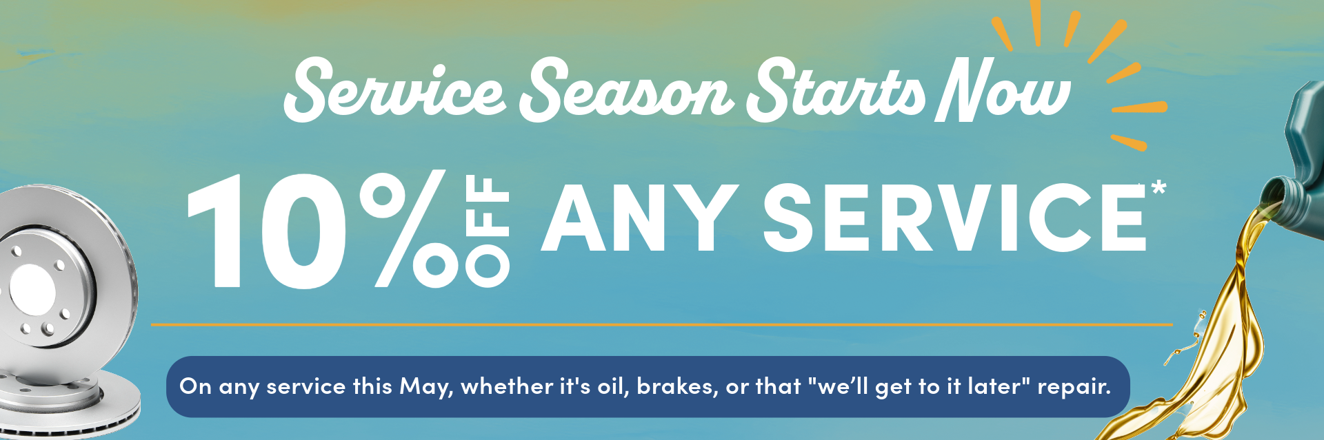 *10% off all service.  Discount of 10% service/repair not to exceed $100 maximum.  Must be redeemed by 6/30/25.  Price good for most cars & light trucks.  Must present coupon at time of service.  Cannot be combined with any other coupon, offer or discount.  No rainchecks.  State or Local taxes and/or surcharges, as applicable.  Certain restrictions apply.  See store for complete details.  Valid 5/1/25-6/30/25.  CODE: REPM10